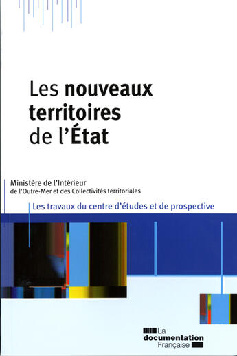 Couverture du livre « Les nouveaux territoires de l'état » de Frederic Rouvillois aux éditions Documentation Francaise