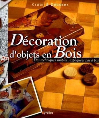 Couverture du livre « Decoration d'objet en bois » de Capdevila I Bufi L. aux éditions Eyrolles