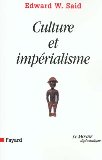 Couverture du livre « Culture et impérialisme » de Edward W. Said aux éditions Fayard