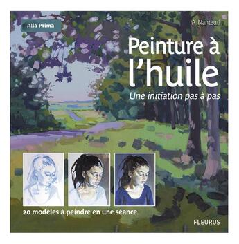 Couverture du livre « Peinture à l'huile ; une initiation pas à pas » de  aux éditions Fleurus