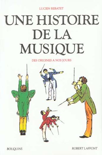 Couverture du livre « Une histoire de la musique » de  aux éditions Bouquins