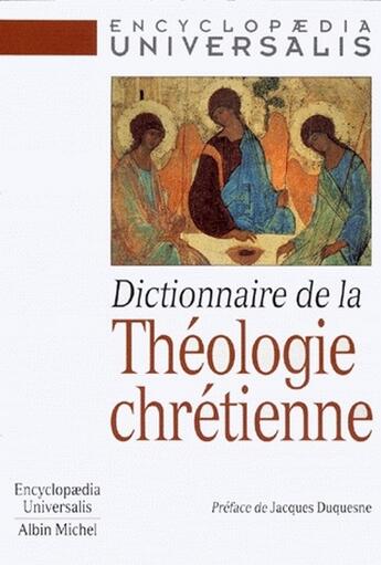 Couverture du livre « Dictionnaire de la théologie chrétienne » de  aux éditions Albin Michel