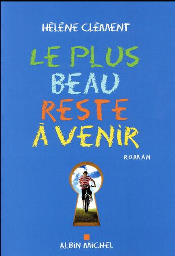 Couverture du livre « Le plus beau reste à venir » de Helene Clement aux éditions Albin Michel