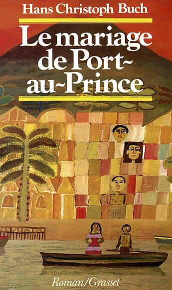 Couverture du livre « Le mariage de port-au-prince » de Buch-H.C aux éditions Grasset