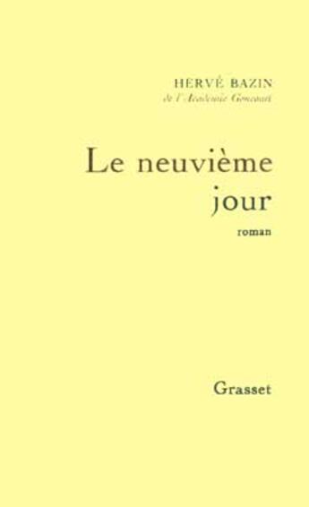 Couverture du livre « Le neuvième jour » de Herve Bazin aux éditions Grasset