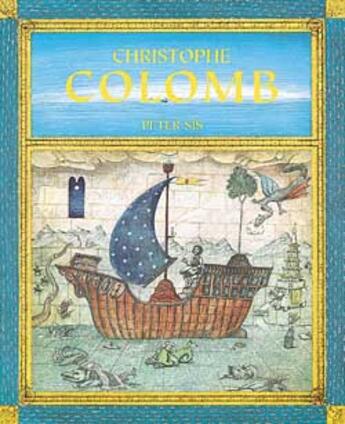 Couverture du livre « Christophe Colomb » de Peter Sis aux éditions Grasset