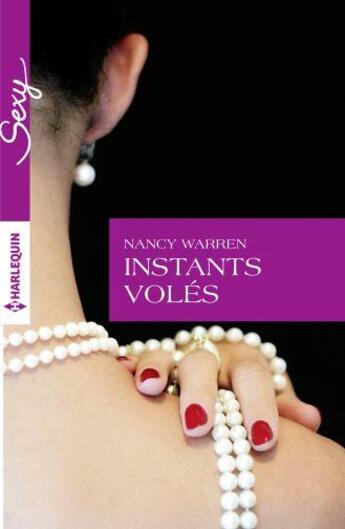 Couverture du livre « Instants volés » de Nancy Warren aux éditions Harlequin