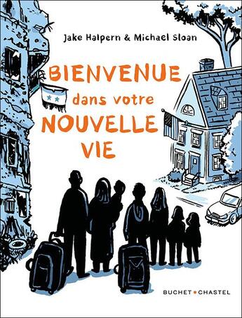 Couverture du livre « Bienvenue dans votre nouvelle vie » de Michael Sloan et Jake Halpern aux éditions Buchet Chastel