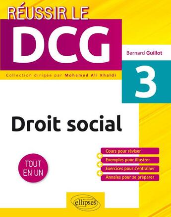 Couverture du livre « Droit social ; UE3 ; tout-en-un » de Bernard Guillot aux éditions Ellipses