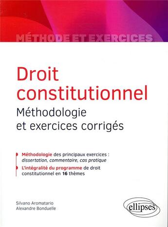 Couverture du livre « Droit constitutionnel ; méthodologie et exercices corrigés » de Alexandre Bonduelle et Silvano Aromatario aux éditions Ellipses