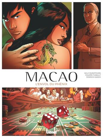 Couverture du livre « Macao Tome 2 : l'envol du phénix » de Philippe Thirault et Federico Nardo et Willy Duraffourg aux éditions Glenat