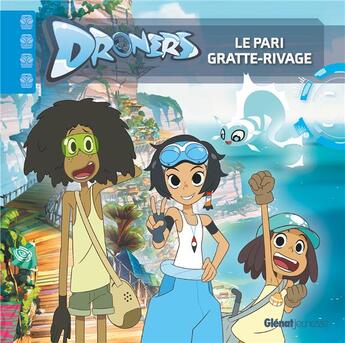 Couverture du livre « Droners : e pari gratte-rivage » de Sylvain Dos Santos aux éditions Glenat Jeunesse