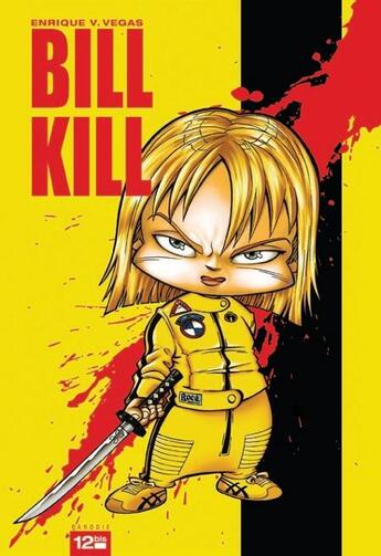 Couverture du livre « Bill kill » de Enrique V. Vegas aux éditions 12 Bis