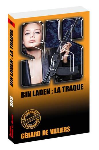 Couverture du livre « SAS Tome 148 : Bin Laden, la traque » de Gerard De Villiers aux éditions Sas