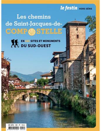 Couverture du livre « Les chemins de saint-jacques-de-compostelle en 101 sites et monuments du sud-ouest » de  aux éditions Le Festin