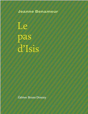 Couverture du livre « Le pas d'isis » de Jeanne Benameur aux éditions Bruno Doucey