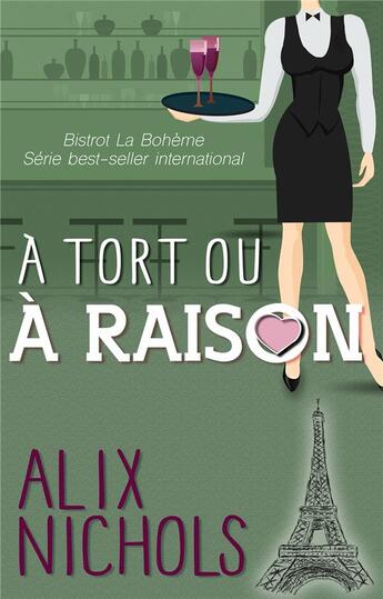 Couverture du livre « À tort ou à raison » de Alix Nicholls aux éditions Iggybook