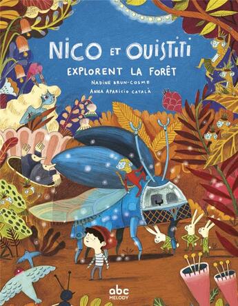 Couverture du livre « Nico et Ouistiti explorent la forêt » de Anna Aparicio Catala et Nadine Brun-Cosme aux éditions Abc Melody