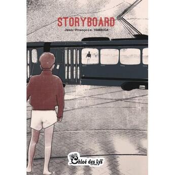 Couverture du livre « Storyboard » de Jean-Francois Vanhole aux éditions Chloe Des Lys