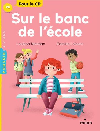 Couverture du livre « Sur le banc de l'école » de Louison Nielman et Camille Loiselet aux éditions Milan