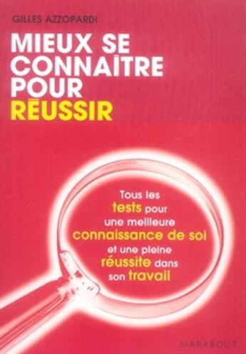 Couverture du livre « Mieux se connaître pour réussir » de Azzopardi-G aux éditions Marabout