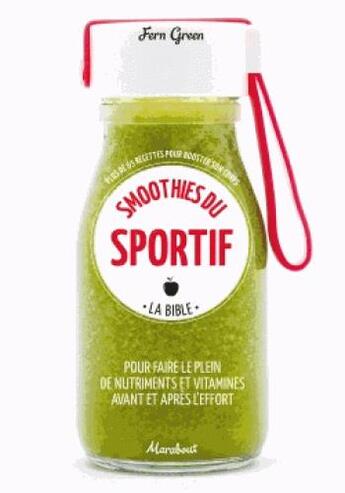 Couverture du livre « Smoothies du sportif » de Fern Green aux éditions Marabout