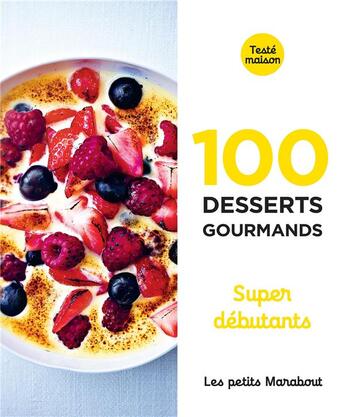 Couverture du livre « Les petits Marabout : desserts gourmands supers débutants » de  aux éditions Marabout