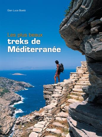 Couverture du livre « Les plus beaux treks de Méditerranée » de Gian Luca Boetti aux éditions Glenat