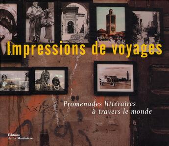 Couverture du livre « Impressions de voyage » de Marc Walter et Sabine Arque aux éditions La Martiniere