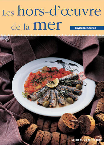 Couverture du livre « Les hors-d'oeuvre de la mer » de Charlon R-Herledan C aux éditions Ouest France