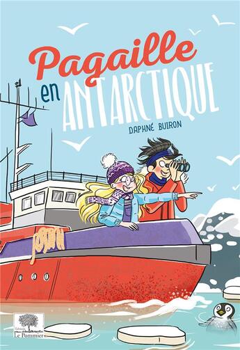 Couverture du livre « Pagaille en antarctique » de Daphne Buiron aux éditions Le Pommier
