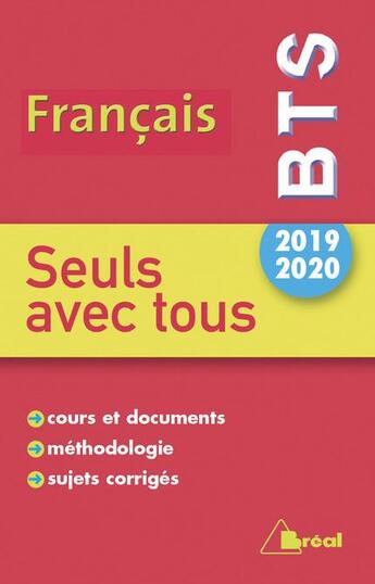 Couverture du livre « Thème BTS ; français ; seuls avec tous (édition 2019/2020) » de  aux éditions Breal