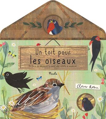 Couverture du livre « Un toit pour les oiseaux » de Clover Robin aux éditions Piccolia