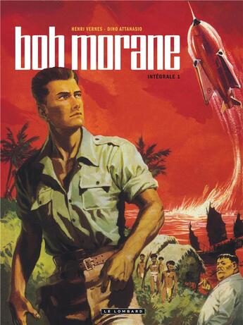 Couverture du livre « Bob Morane : Intégrale vol.1 » de Dino Attanasio et Vernes Henri aux éditions Lombard