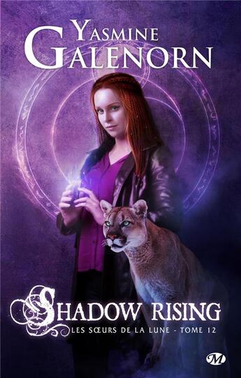 Couverture du livre « Les soeurs de la lune Tome 12 : shadow rising » de Yasmine Galenorn aux éditions Milady