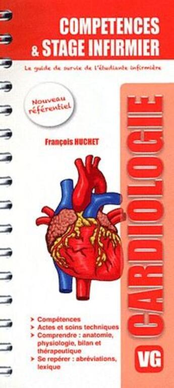 Couverture du livre « COMPETENCES ET STAGE INFIRMIER CARDIOLOGIE » de F.Huchet aux éditions Vernazobres Grego