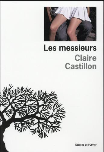 Couverture du livre « Les messieurs » de Claire Castillon aux éditions Editions De L'olivier