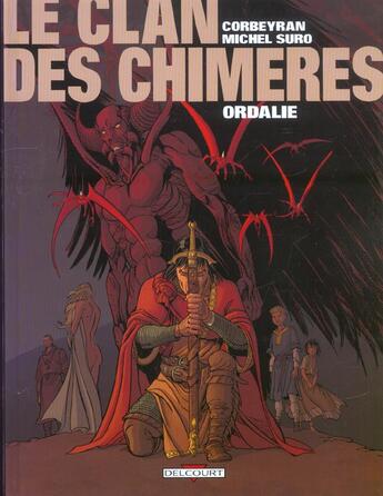 Couverture du livre « Le clan des chimères Tome 3 : ordalie » de Eric Corbeyran et Michel Suro aux éditions Delcourt