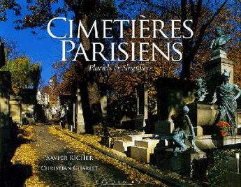 Couverture du livre « Cimetieres parisiens - pluriels & singuliers » de Xavier Richer aux éditions Equinoxe