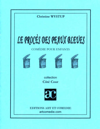 Couverture du livre « Procès des peaux bleues » de Christine Wystup aux éditions Art Et Comedie