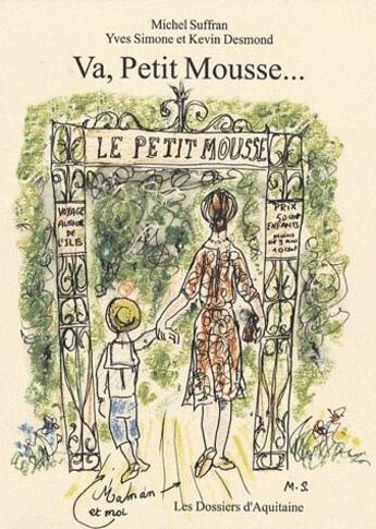 Couverture du livre « Va, petit mousse... » de Michel Sufran et Kevin Desmond et Yves Simone aux éditions Dossiers D'aquitaine