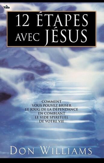 Couverture du livre « 12 étapes avec Jésus » de Williams Don aux éditions Vida