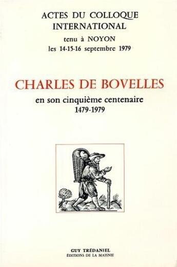 Couverture du livre « Charles de bovelles - en son cinquieme centenaire 1479-1979 » de  aux éditions Guy Trédaniel