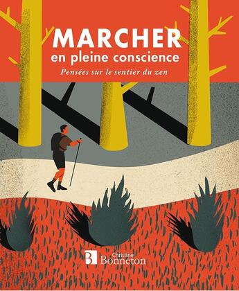 Couverture du livre « Marcher en pleine conscience ; pensées sur le sentier du zen » de Adam Ford aux éditions Bonneton