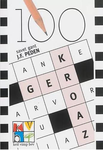Couverture du livre « 100 kael geriou kroaz » de Jean Francois Peden aux éditions Keit Vimp Bev