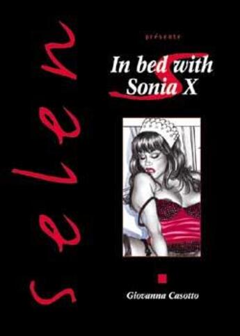 Couverture du livre « Selen Tome 25 : in bed with Sonia X » de Giovanna Casotto aux éditions Vents D'ouest