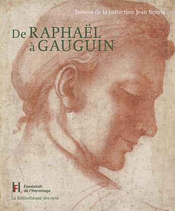 Couverture du livre « De Raphaël à Gauguin ; trésors de la collection Jean Bonna » de  aux éditions Bibliotheque Des Arts