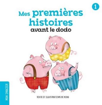 Couverture du livre « Mes premières histoires avant le dodo t.1 » de Mika aux éditions Boomerang Jeunesse