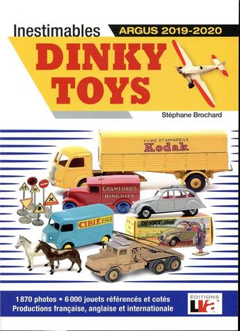 Couverture du livre « Inestimables dinky toys argus (édition 2019/2020) » de Stephane Brochard aux éditions Edifree