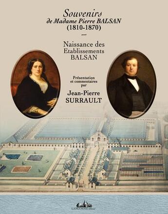 Couverture du livre « Souvenir de Mme Pierre Balsan 1810-1870 » de Jean-Pierre Surrault aux éditions Lancosme